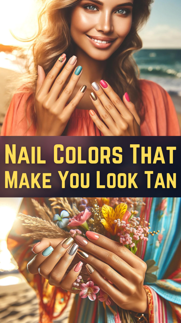 Nail Colors That Make You Look Tan Ultimate Guide for a SunKissed