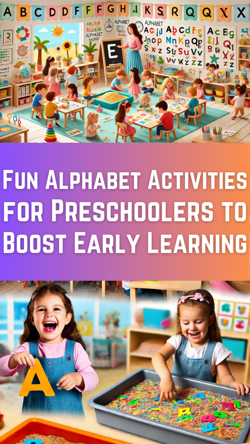 Fun Alphabet Activities for Preschoolers to Boost Early Learning